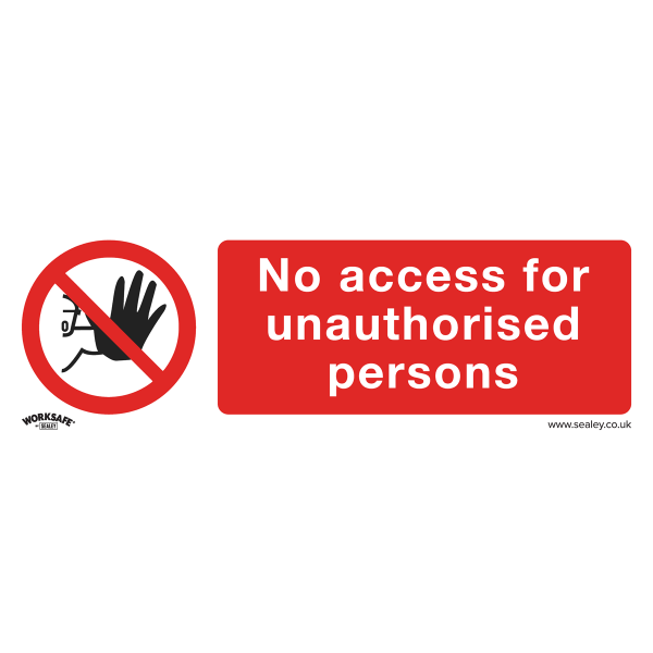 Prohibition Safety Sign | No Access for Unauthorised Persons | Self Adhesive Vinyl | Single | Sealey